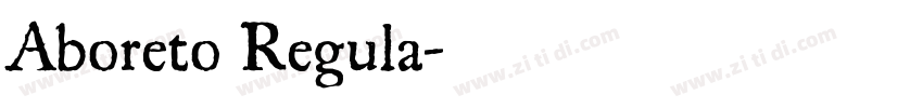 Aboreto Regula字体转换 Aboreto Regula字体转换